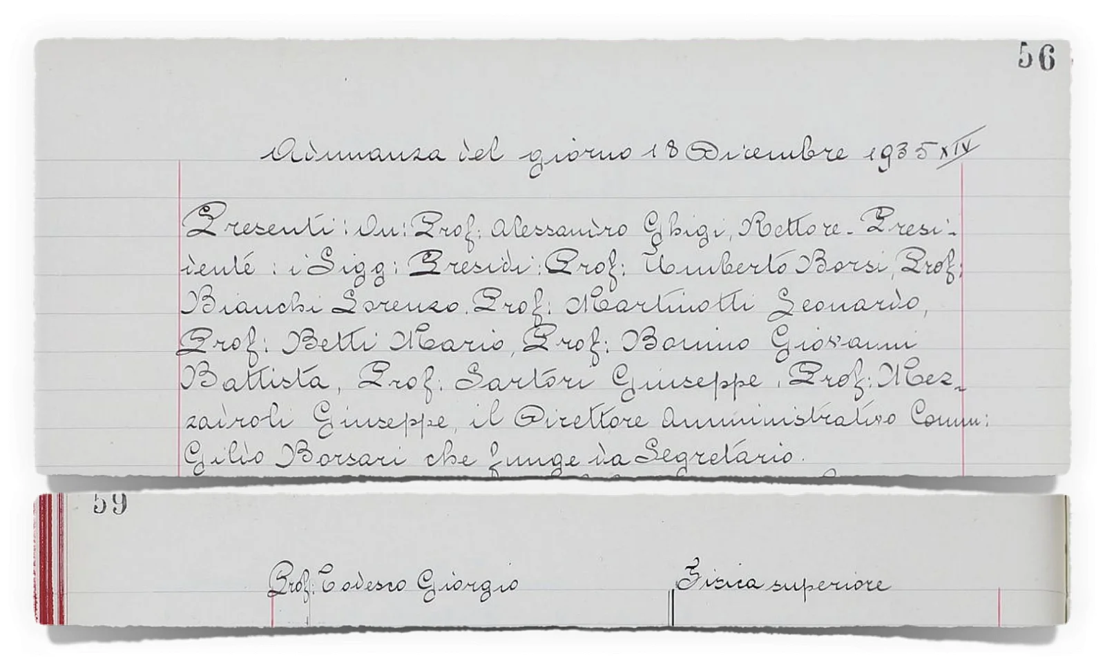 Frammenti tratti dal verbale del Senato Accademico degli anni dal 1934 al 1940. Il verbale riporta il conferimento al Prof. Giorgio Todesco dell’incarico di insegnamento del corso di Fisica superiore per la Facoltà di Scienze. L’incarico viene mantenuto fino al 1938. - Foto-varie